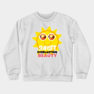 The sun is watching the sunset Crewneck Sweatshirt